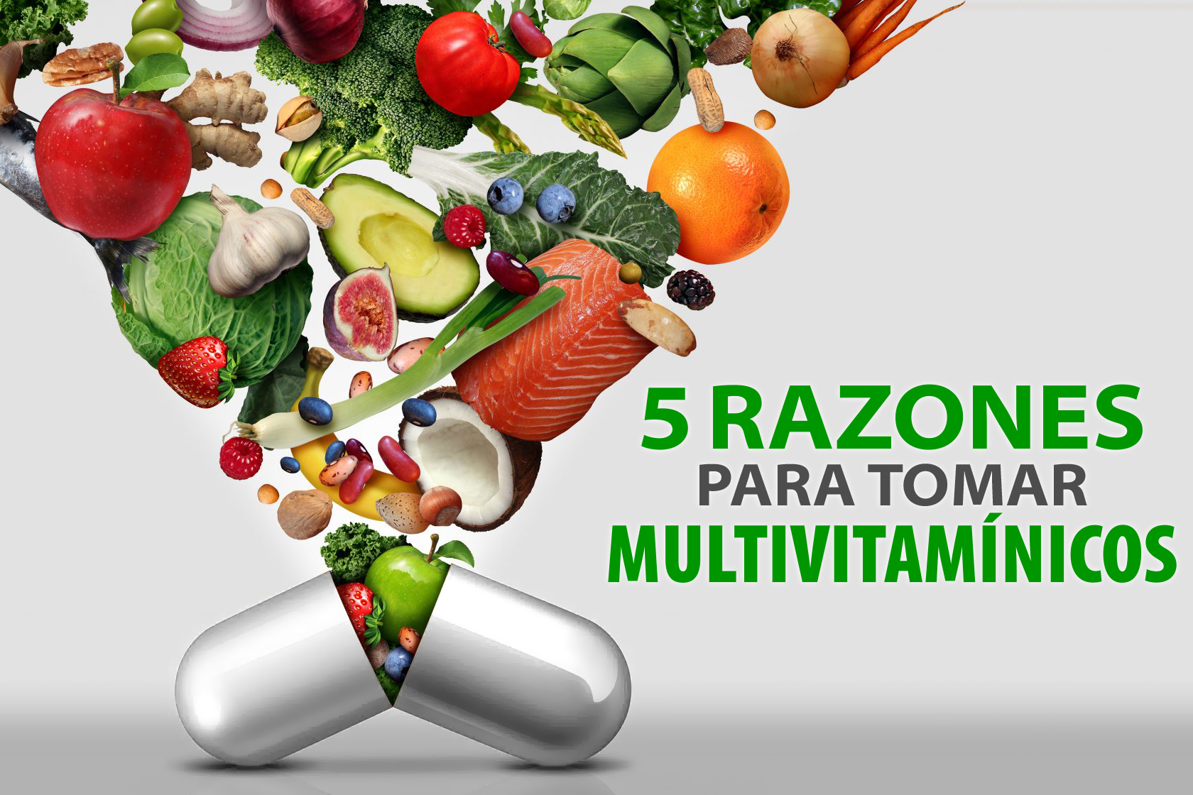 5 razones principales por las que deberías estar Multivitamínicos